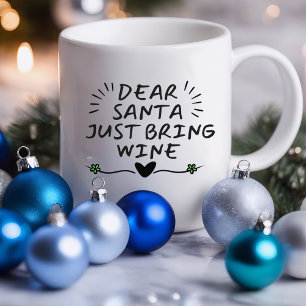 Taza Querido Papá Noel Acaba De Traer El Vino Gracioso
