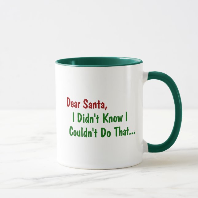 Taza Querido Santa, no sabía que no podía hacer eso (Derecha)