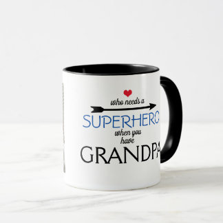 Taza Quién necesita a un SUPER HÉROE cuando usted tiene
