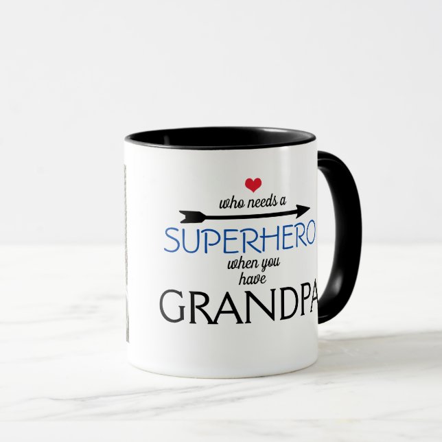 Taza Quién necesita a un SUPER HÉROE cuando usted tiene (Anverso derecho)