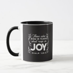 Taza Quienes Siembran con Lágrimas Recogerán con Alegrí