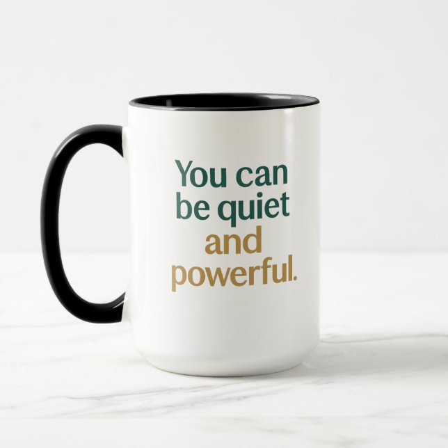 Taza 	Quiet Strength and Power (Izquierda)