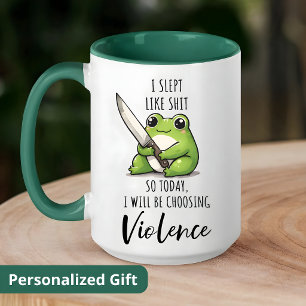 Taza Rana Dormí como M*IERDA así que HOY VOY A ELEGIR