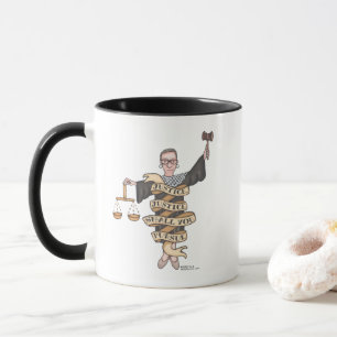Taza RBG "Justicia, justicia, ¿deberías perseguir" Mug