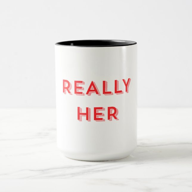 Taza Really Her (Centro)
