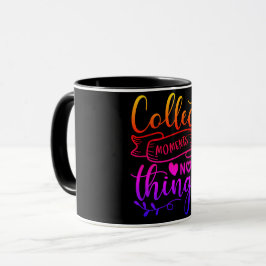 Taza Recolectar momentos, no cosas