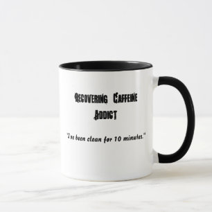 Taza Recuperando al adicto a cafeína,