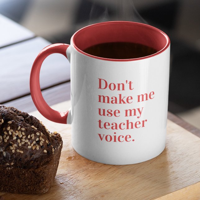 Taza Red No me hagas usar mi voz de profesor (Subido por el creador)