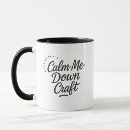 Taza Regalo de artesanía personalizada para calmarme ca