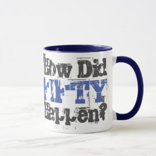 Taza Regalo de cumpleaños número 50. ¿Cómo Ocurrieron C