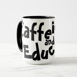 Taza Regalo divertido para maestros con dicho: Caffeina