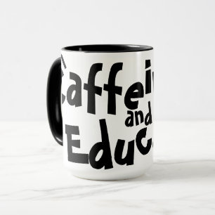 Taza Regalo divertido para maestros con dicho: Caffeina