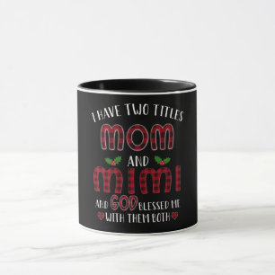 Taza Regalo Mimi Tengo Dos Títulos Mamá Y Mimi