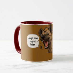 Taza Reír Ahora Lamentar Más Tarde Café Divertido