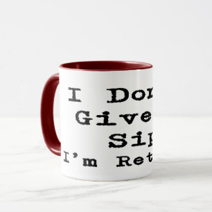 Taza retiro gracioso diciendo que no doy un sorbo, esto