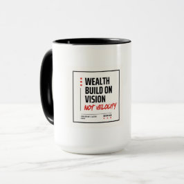 TAZA RIQUEZA CONSTRUIDA SOBRE VISIÓN, NO VELOCIDAD. - I