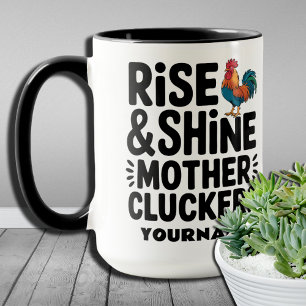 Taza Rise and Shine Mother Cluckers - Buenos días