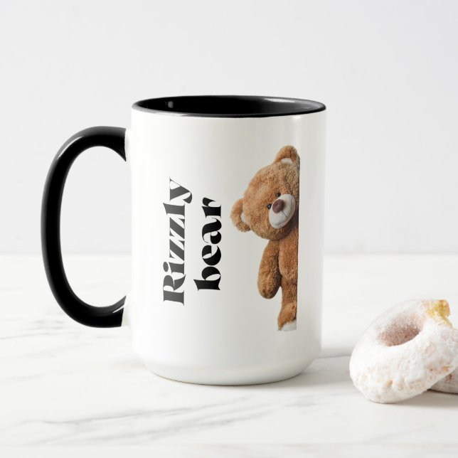 Taza Rizzly cute teddy bear design funny quote (Con donut)