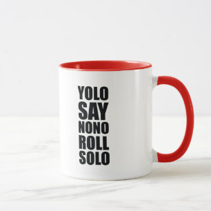 Taza Rollo de YOLO a solas
