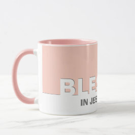 Taza Rosa Moderno BENDIDO En Nombre De Jesús Mug Cristi