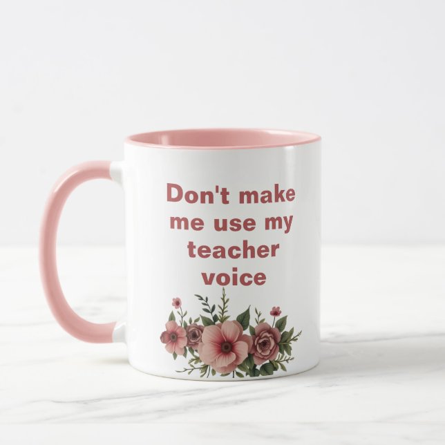 Taza Rosa no me haga usar mi voz de profesor (Izquierda)