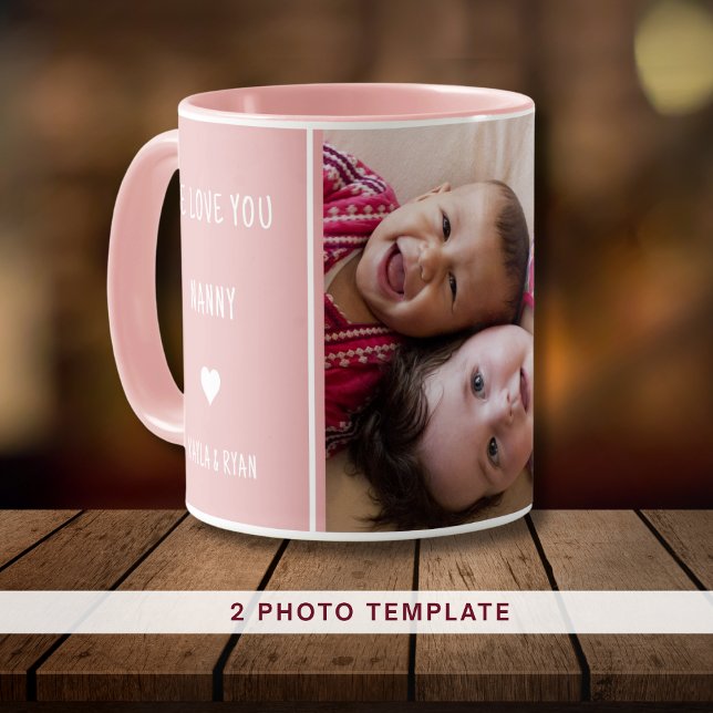 Taza Rosa, te queremos nana 2 Collage de fotos abuela (Pink We Love You Nanny 2 Photo Collage Grandma Mug)