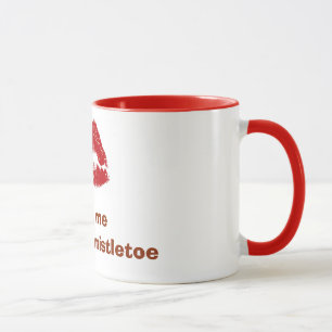 TAZA RUBY LIPS= "ENCONTRARME BAJO MISTLETO" MUG