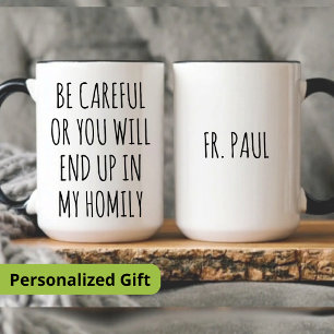 TAZA SACERDOTE, TEN CUÍDAO O TERMINARÁS EN MI HOMILÍA
