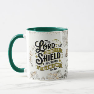Taza Salmos 28:7 Lord My Strength and Shield Personaliz