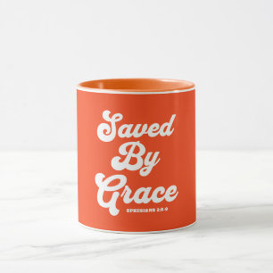 Taza Salvado Por Grace Ephesian 2:8-9