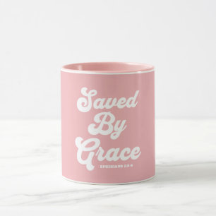 Taza Salvado Por Grace Ephesian 2:8-9