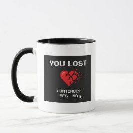 Taza sarcástica de 'Perdiste Retro Pixel Heart Gam