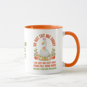 Taza Sassy Goose NO ME INTENTE HOY Enfermera Acción de 