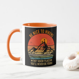 Taza Sé Amable con los Senderistas Ellos Conocen Lugare