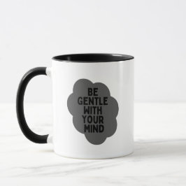 Taza "Sé amable con tu mente" Diseño de la cita