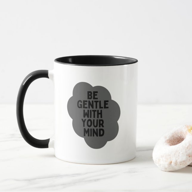 Taza "Sé amable con tu mente" Diseño de la cita (Con donut)
