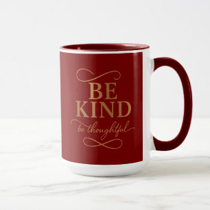 Taza Sé Amable Sé Atento