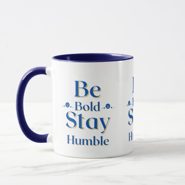 Taza Sé audaz Permanecer Humble Mug De Dos Tonos (Izquierda)
