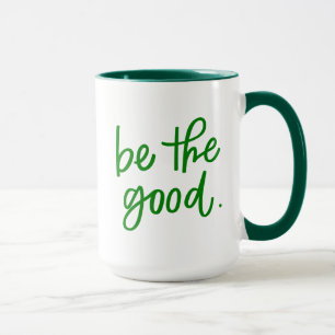 Taza Sé bueno