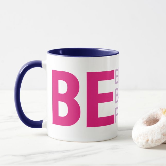 Taza Sé Elegante, Sé Hermoso, Sé De Moda (Con donut)