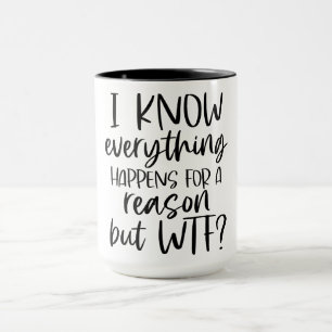 Taza Sé Que Todo Ocurre Por Una Razón