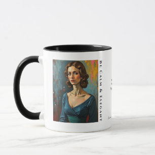 Taza Sé tranquilo y elegante, orgulloso de ser mujer en