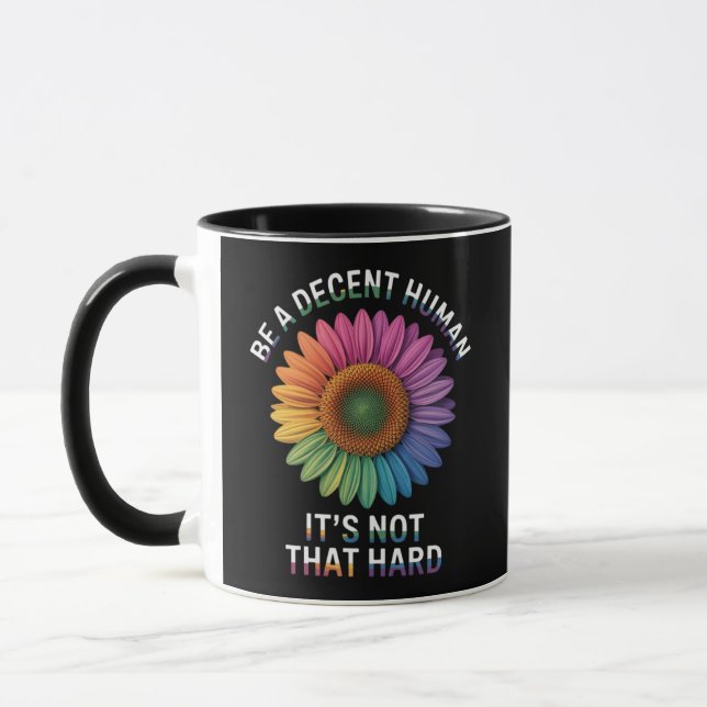 Taza Sé un ser humano decente no es tan difícil (Izquierda)
