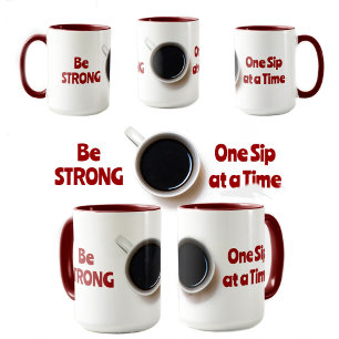 Taza Sed fuertes un sorbo a la vez blanco negro rojo