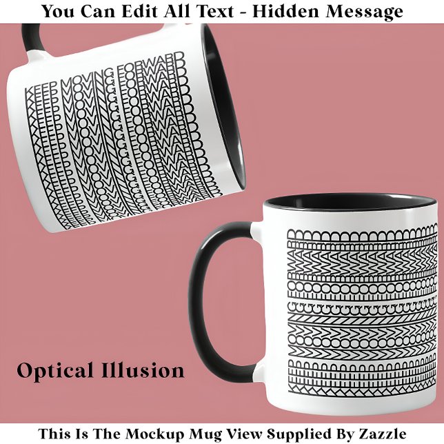 Taza Seguir Avanzando Mensaje Oculto 128BW Cita (Subido por el creador)