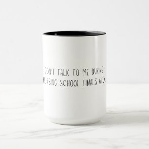 Taza Semana de exámenes finales de la escuela de enferm