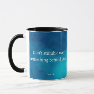 Taza Seneca: Enfoque hacia adelante, no tropiezos en el