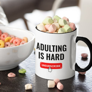 Taza Ser adulto es difícil - Cancelar suscripción   Cit