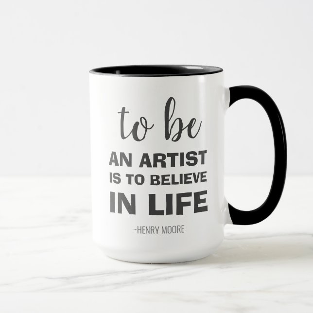 Taza Ser artista es creer en la vida (Derecha)