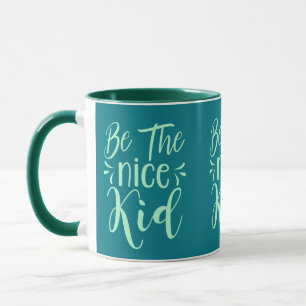 Taza Ser el buen chico mensaje positivo en verde menta